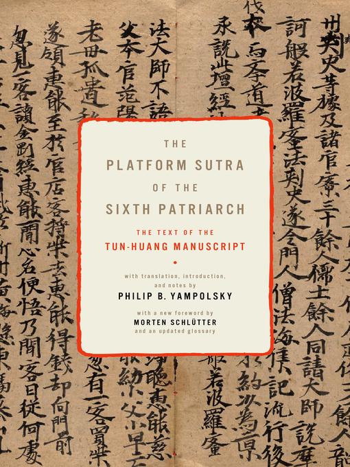 Title details for The Platform Sutra of the Sixth Patriarch by Philip B. Yampolsky - Available
